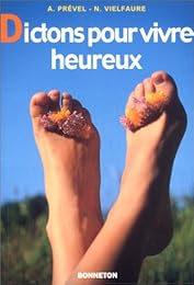 Dictons pour vivre heureux