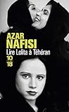 Lire Lolita à Téhéran (Littérature étrangère) (French Edition) by 