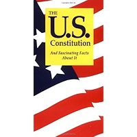 The U.S. Constitution: And Fascinating Facts About It book cover The U.S. Constitution: And Fascinating Facts About It book cover