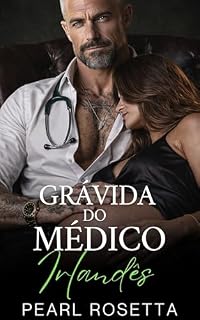 Livro Grávida do Médico Irlandês (Contratada para lhe Dar um Herdeiro)