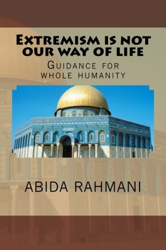 Extremism is not our way of life: Guidance for whole humanity (Volume 2)