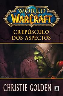 Livro Crepúsculo dos aspectos - World of Warcraft
