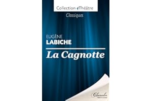 La cagnotte - Eugène Labiche (French Edition)