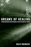 Image de Dreams of Healing: Transforming Nightmares into Visions of Hope