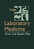 Laboratory Medicine: Avian and Exotic Pets by