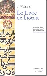 Le  livre de brocart ou La société raffinée de Bagdad au Xe siècle