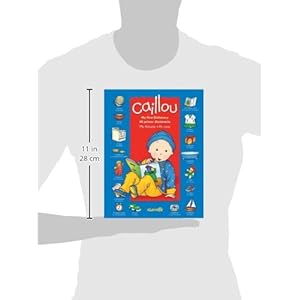 Caillou: My First Dictionary / Mi primer diccionario: In My House / En mi casa (Dictionaries) (Spanish Edition)