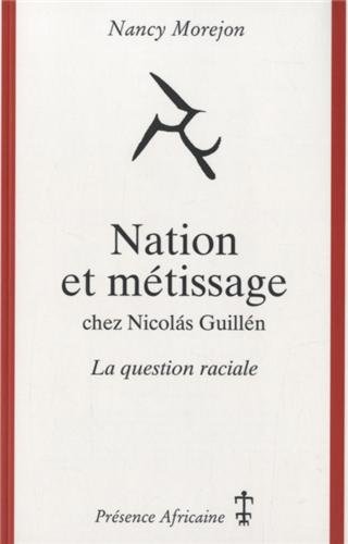 Nation et métissage chez Nicolás Guillén