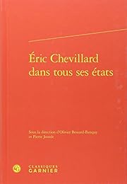 Éric Chevillard dans tous ses états