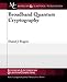 Broadband Quantum Cryptography (Synthesis Lectures on Quantum Computing) by Daniel J. Rogers, Ravi Sandhu