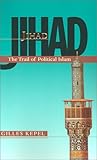 Jihad: The Trail of Political Islam