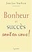 bonheur et succes sont en vous ! by