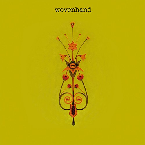 Wovenhand - Woven Hand - Zortam Music