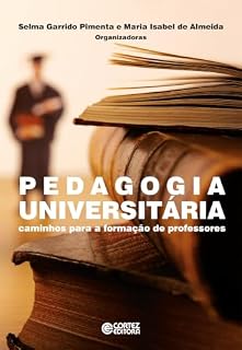 Livro Pedagogia universitária: caminhos para a formação de professores