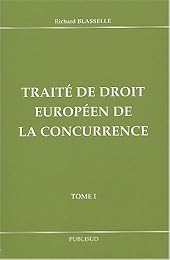 Traité de droit européen de la concurrence