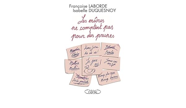 Scarica Gratis Images Les Mures Comptent Pas Pour Des Prunes French Edition Kindle le plus cool salutations