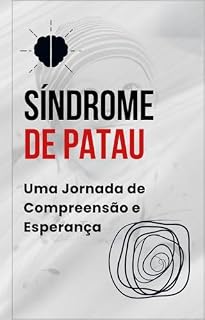 Livro Síndrome de Patau: Uma Jornada de Compreensão e Esperança