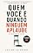 Livro Quem Você É Quando Ninguém Aplaude: A vida depois da plateia