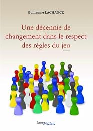 Une  décennie de changement dans le respect des règles du jeu