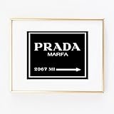 Print Prada Marfa distance like Gossip Girl Fashion Color Black and White poster 0065