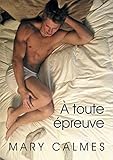 À Toute Épreuve (Tout Vient a Point...) (French Edition) by