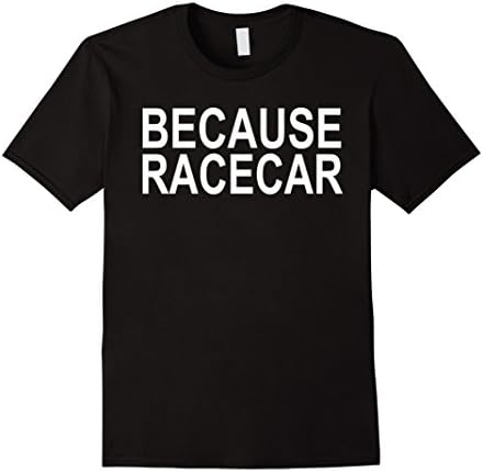 Men's Because Racecar Funny Car Shirt Coilovers Lowered Car Camber Medium Black