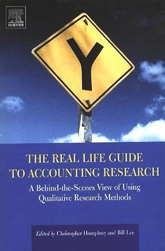 Download The Real Life Guide to Accounting Research: A Behind-the-Scenes View of Using Qualitative Research Methods (English Edition) PDF