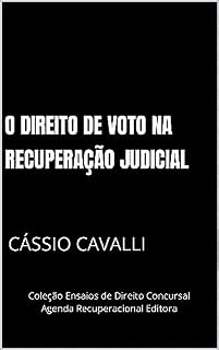 Livro O direito de voto na recuperação judicial (Coleção Ensaios de Direito Concursal)