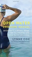 Open Water Swimming Manual: An Expert's Survival Guide for Triathletes and Open Water Swimmers (Vintage Original)