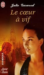 Le  coeur à vif