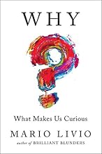Why?: What Makes Us Curious