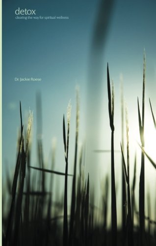 Detox: Clearing the way for spiritual wellness