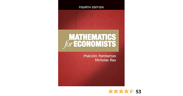 Mathematics For Economists An Introductory Textbook New Edition 9781784991487 Economics Books Amazon Com
