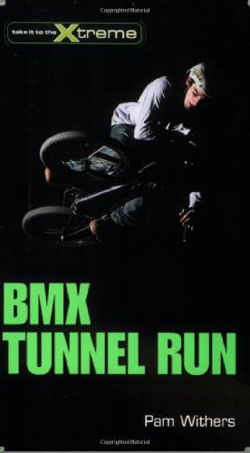 BMX Tunnel Run (Take It to the Xtreme)