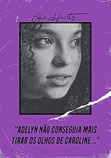Livro Adelyn não conseguia mais tirar os olhos de Caroline...