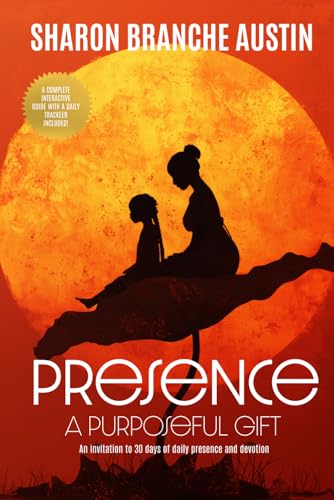 Presence: A purposeful Gift