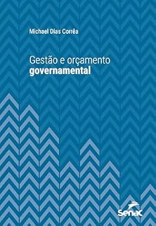 Livro Gestão e orçamento governamental (Série Universitária)