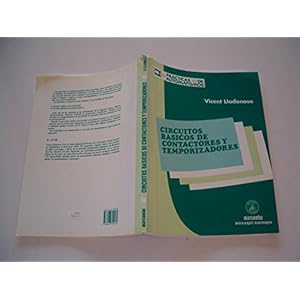 Circuitos Basicos de Contactores y Temporizadores (Spanish Edition)