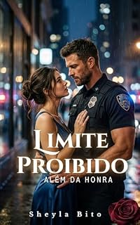 Livro Limite Proibido: Além da Honra (Amores Proibidos.)