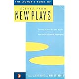 The Actor's Book of Scenes from New Plays: 70 Scenes for Two Actors, from Today's Hottest Playwrights