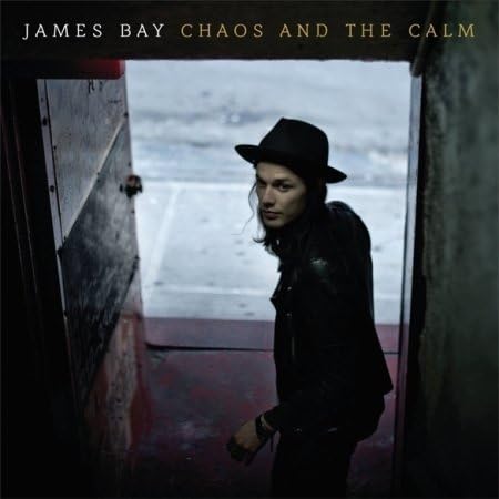 Chaos And The Calm By James Bay (0001-01-01)