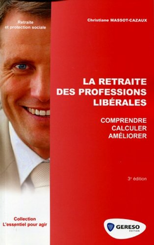 La  retraite des professions libérales