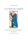 Le Code du Tarot: Révélation d'une Intelligence millénaire (French Edition) by 