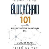 Blockchain 101: Distributed Ledger Technology (DLT) (Book1)