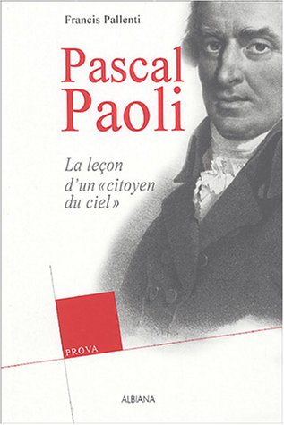 Pascal Paoli ou La leçon d'un 