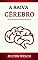 Livro O CÉREBRO IRRITADO: Neste guia, você aprenderá como controlar seu cérebro com raiva e agressão