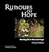 Rumours of Hope: Reaching Out in Word And Imagination by