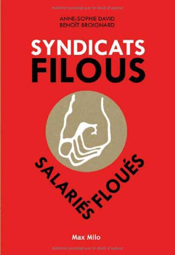 Syndicats filous, salariés floués