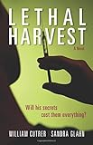 Lethal Harvest: A Novel