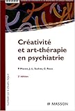 Créativité et art-thérapie en psychiatrie by 
